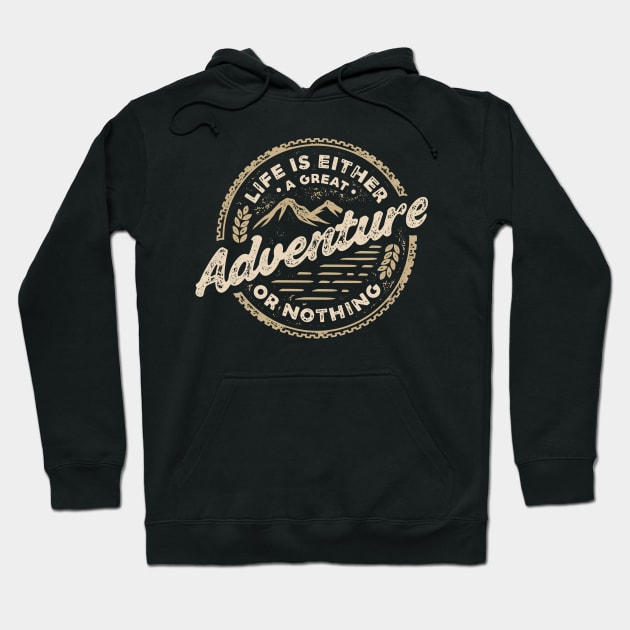 Life is adventure Hoodie by Shapwac12